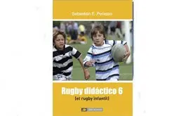 Nuevo libro Rugby Didactico 6 (el rugby infantil)
